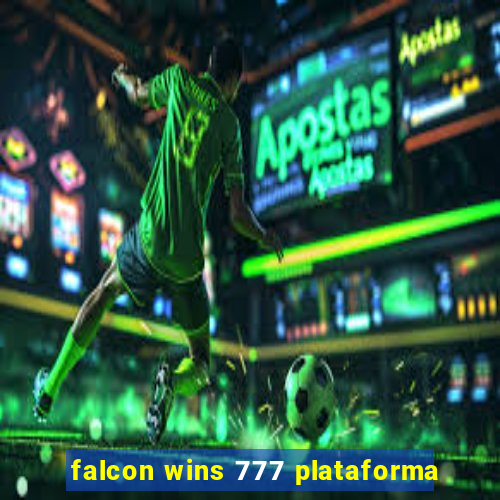 falcon wins 777 plataforma